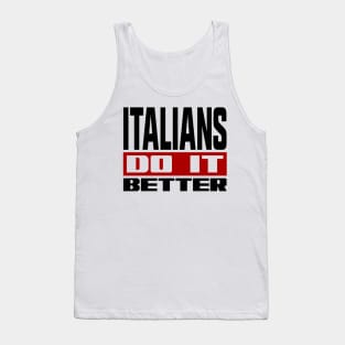 Italians do it better Tank Top